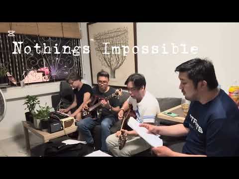 Nothings Impossible